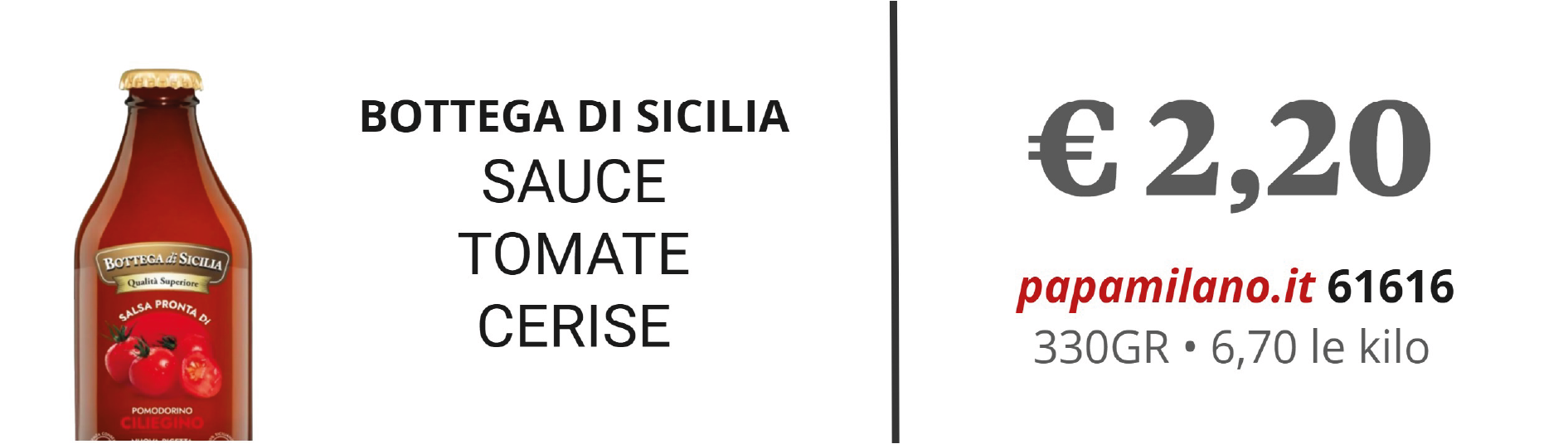 BOTTEGA DI SICILIA SAUCE TOMATE CERISE